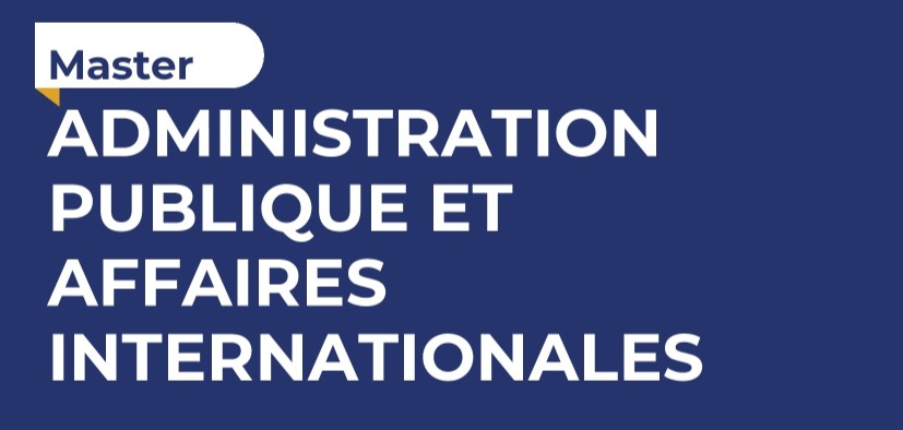 ADMINISTRATION PUBLIQUE & AFFAIRES INTERNATIONALES